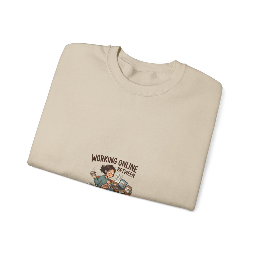 Working Online, Half Time at Home Sweatshirt — Remote Work Crewneck