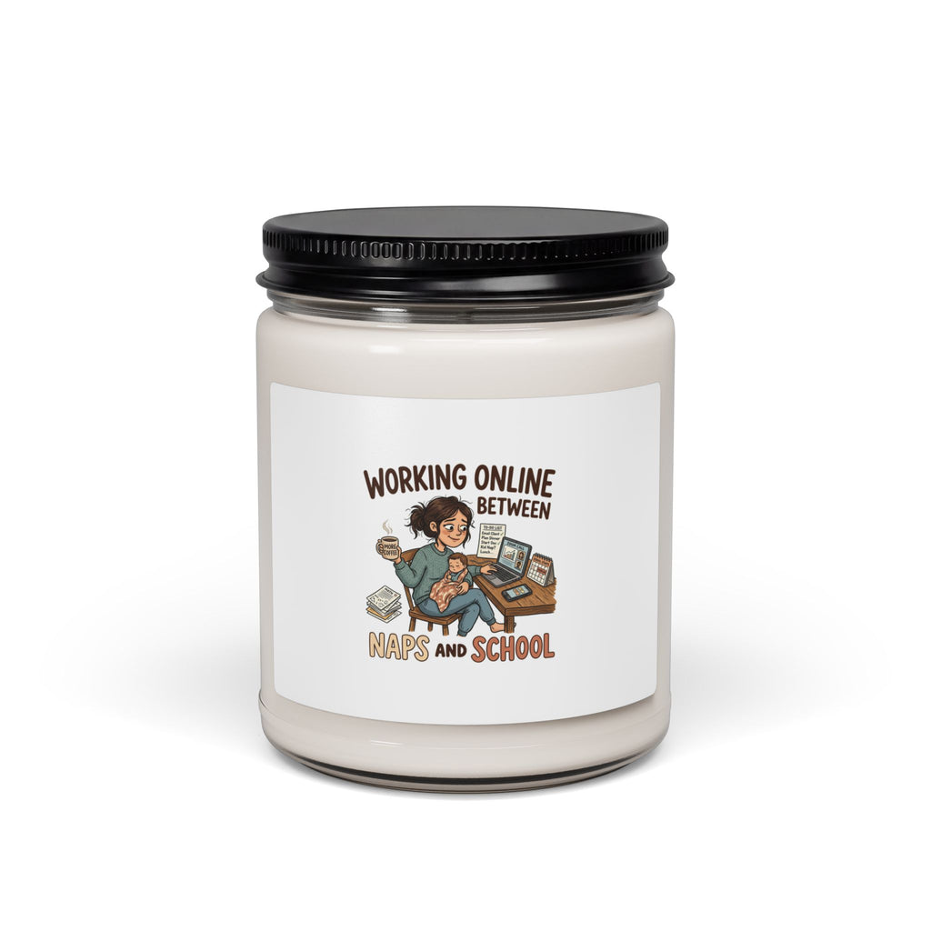 Working Online Between Naps and School — 9oz Scented Soy Candle