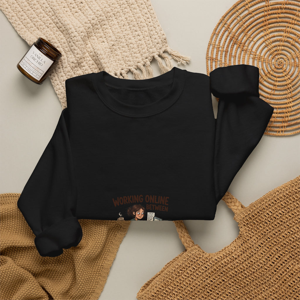 Working Online, Half Time at Home Sweatshirt — Remote Work Crewneck
