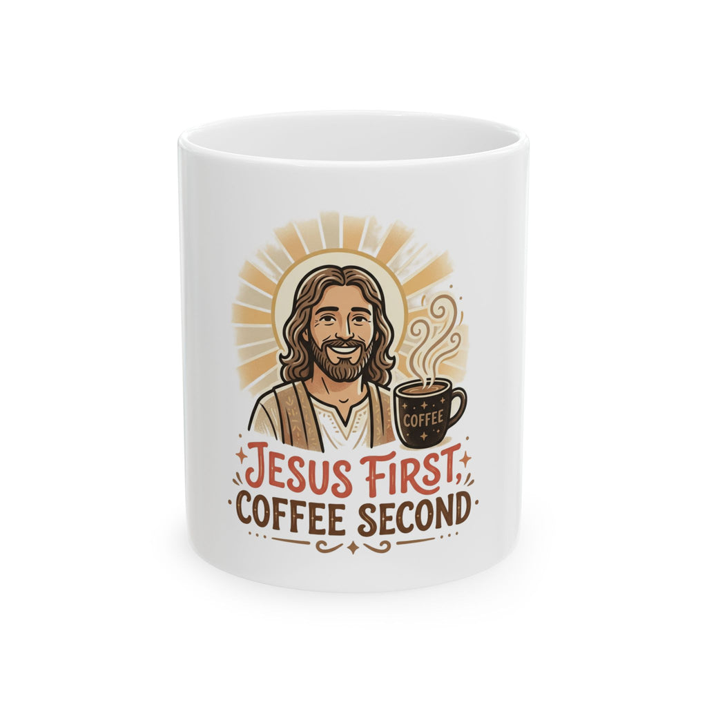 Jesus First Coffee Second Ceramic Mug – Christian Coffee Mug (11oz & 15oz)