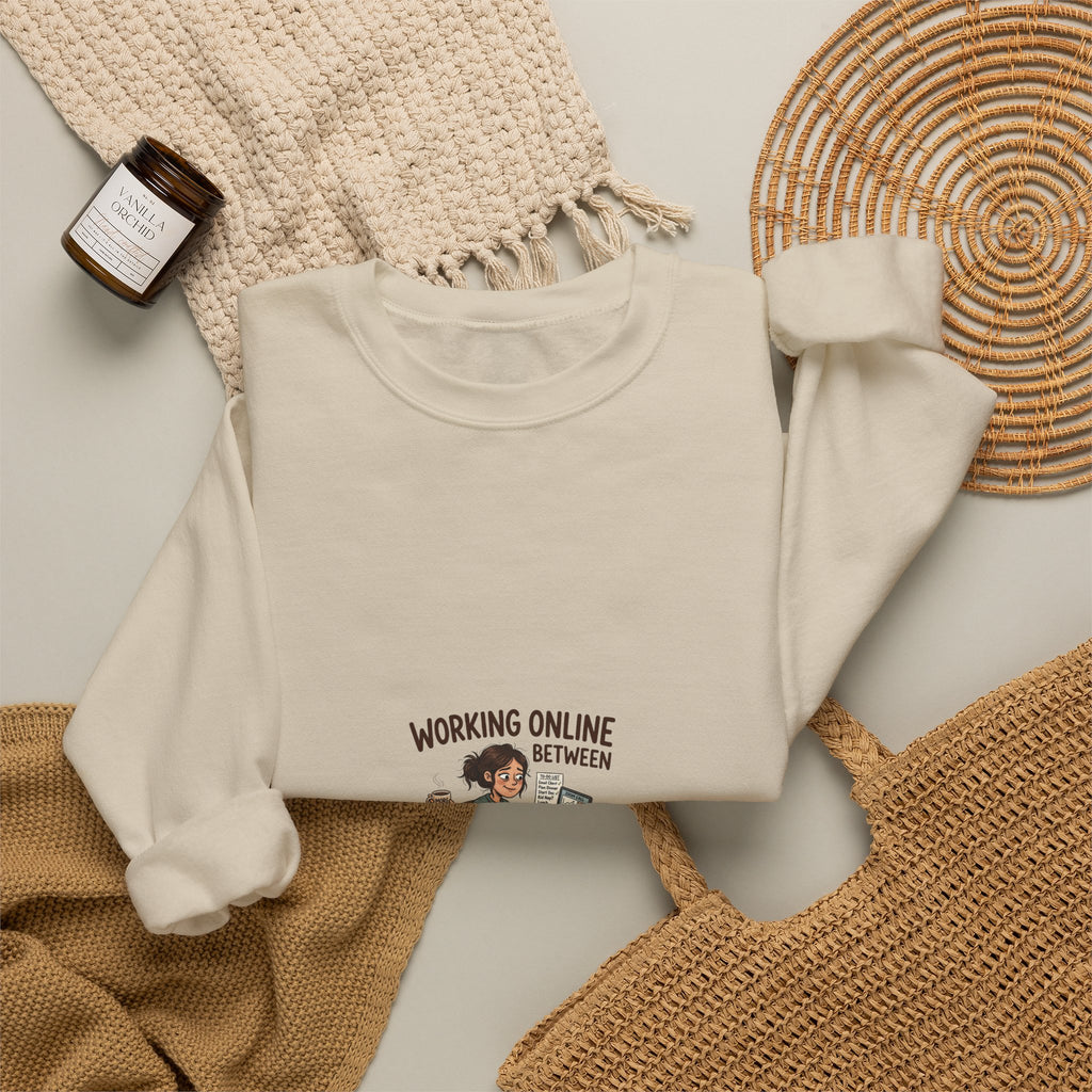 Working Online, Half Time at Home Sweatshirt — Remote Work Crewneck