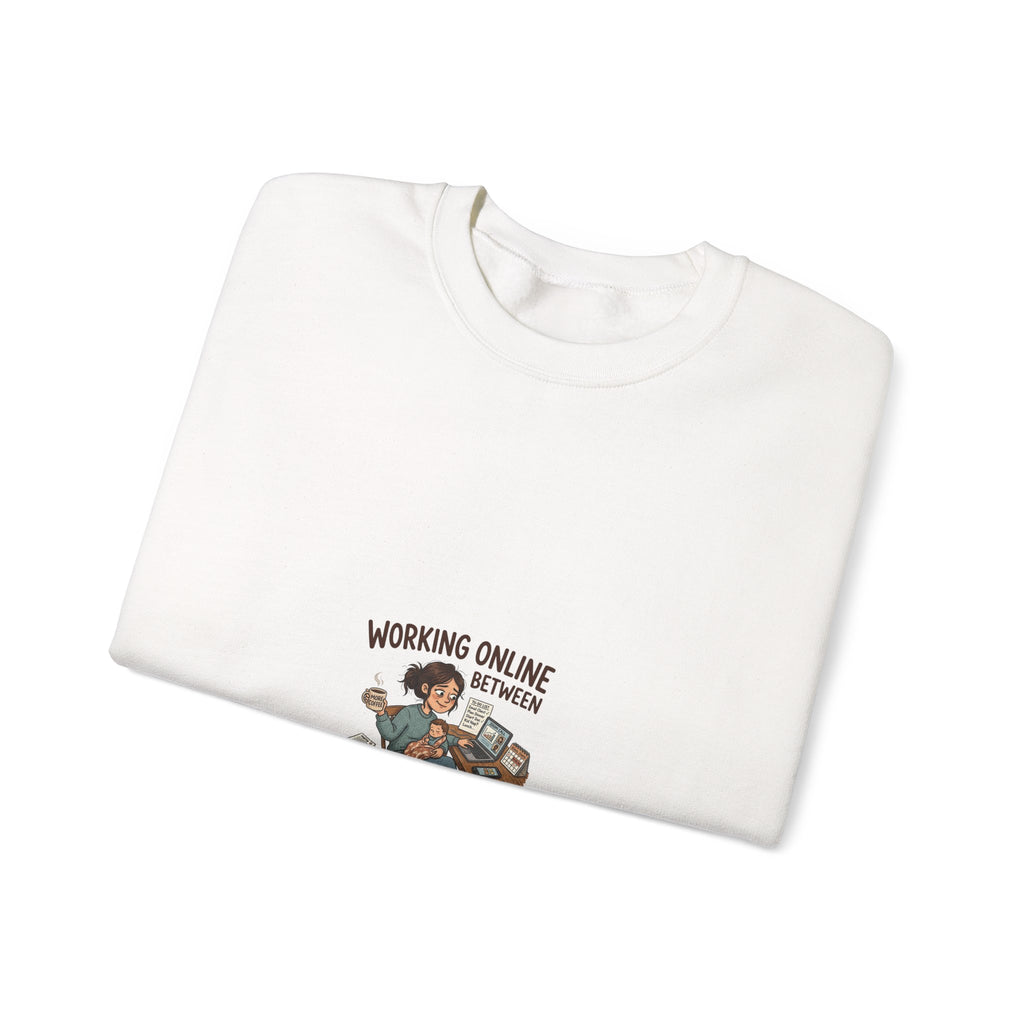 Working Online, Half Time at Home Sweatshirt — Remote Work Crewneck