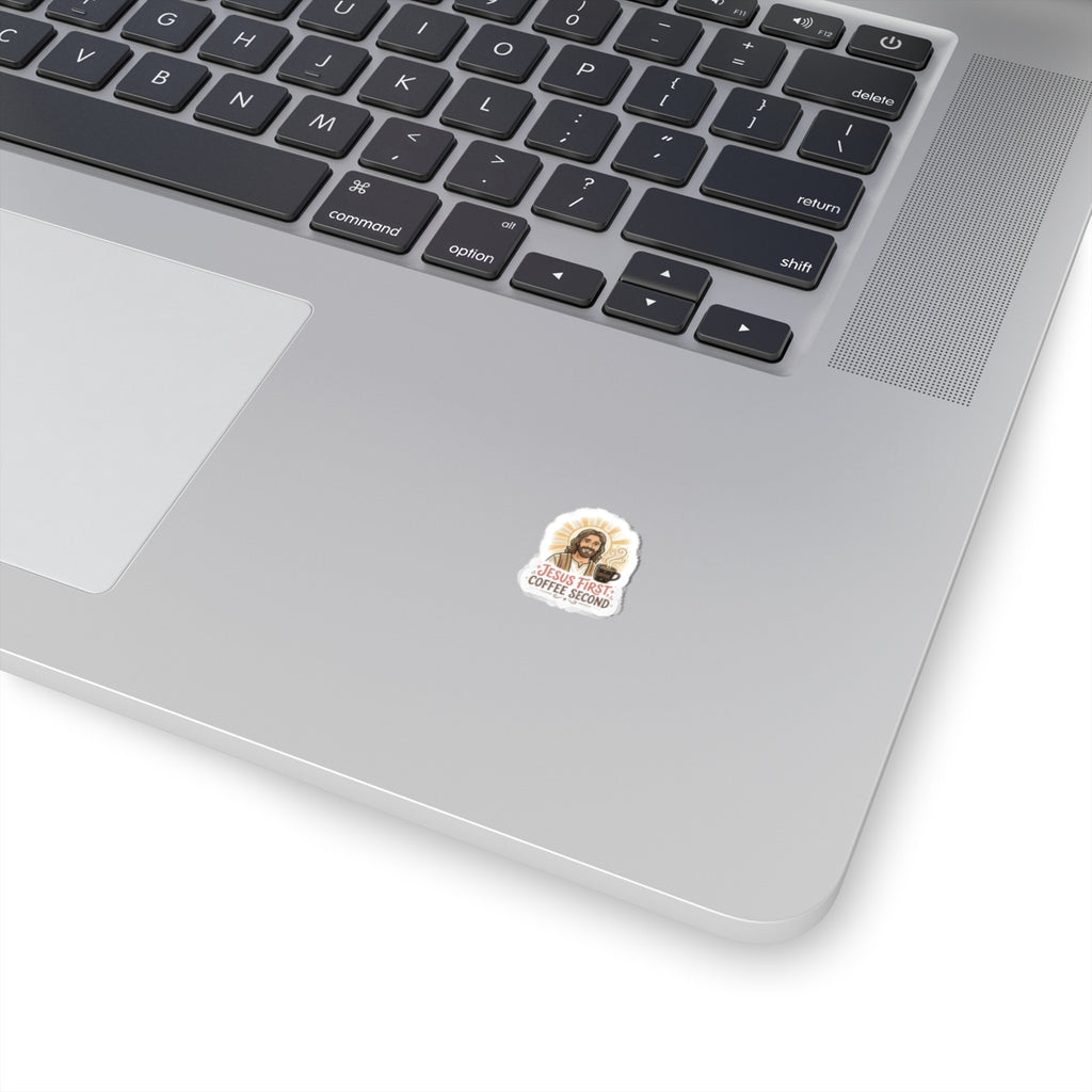 Jesus First, Coffee Second Kiss-Cut Sticker — Faith & Coffee Laptop Decal