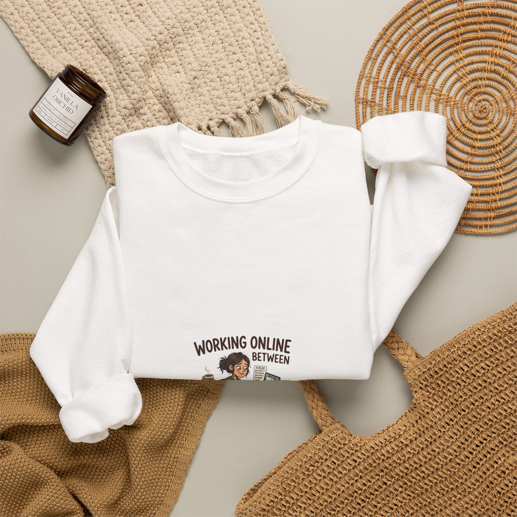 Working Online, Half Time at Home Sweatshirt — Remote Work Crewneck